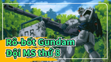 [Rô-bốt Gundam] Đội MS thứ 8 trong cuộc chiến một năm