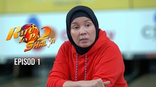 [EPISOD PENUH] RATU TEN PIN 2: SHALIN - EP1