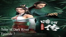 Tales of Dark River Episode 7