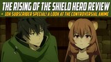 The Rising of the Shield Hero - Review and Analysis (10K Subscriber Special)