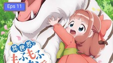 Isekai de Mofumofu Nadenade suru Tame ni Ganbattemasu Eps 11 (Sub Indo)