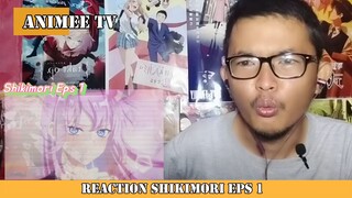 REACTION ANIME SHIKIMORI EPS 1 #2