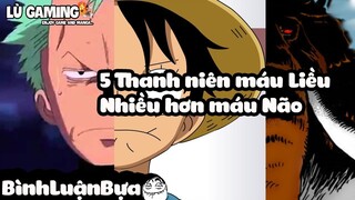 Top 5 Thanh Niên Máu Liều Nhiều Hơn Máu Não Trong OP - Bình Luận Bựa #13