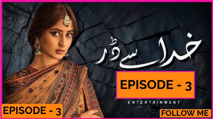 Khuda se Darr Episode 03  Sajal Ali and Humayun Ashraf  New Pakistani Drama Serial