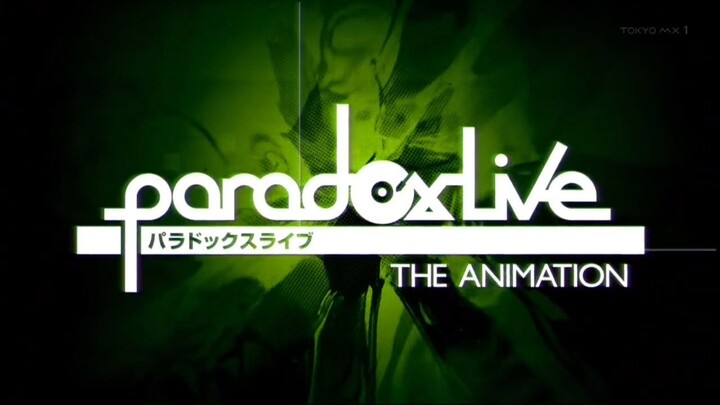 TOKYO MX | Paradox Live OP