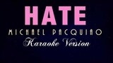 HATE - Michael Pacquiao [KARAOKE VERSION]
