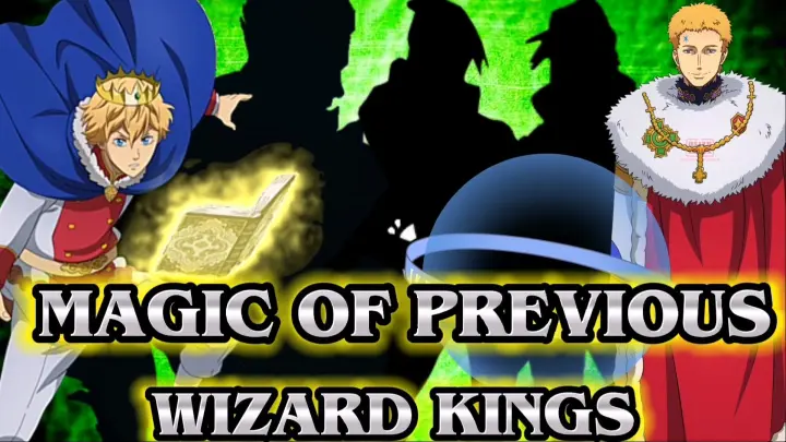 MAGIC OF PREVIOUS WIZARD KINGS! THEORY! ANALYSIS! REVIEW! Black Clover Review