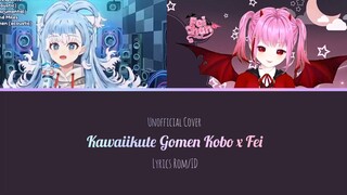 [Unofficial Cover] Kawaiikute gomen - Fei ft. Kobo Kanaeru (no mixing) Rom/ID lyrics | Vcreator Indo