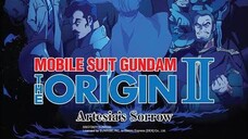 Mobile Suit Gundam: The Origin II - Artesia's Sorrow 2/6 พากย์ไทย