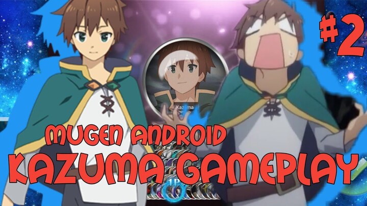 Gameplay Satou Kazuma KONOSUBA (Link game di Deskripsi)- MUGEN Android Indonesia