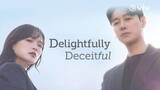 Delightfully Deceitful Episode 2 Sub Indo