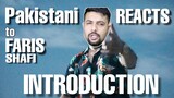 Pakistani Reacts to FARIS SHAFI - INTRODUCTION