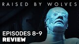 Raised by Wolves Episodes 8 - 9 Review | HBO Max | Breakdown, Theories, Analysis