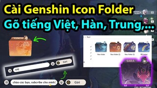 Thay đổi Genshin Icon Folder trên PC | Gõ tiếng Việt, Hàn, Trung,... trong Genshin Impact