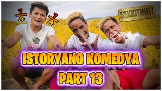 ISTORYANG KOMEDYA PART 13