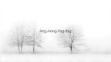 Ang Aking Pag Ibig by Mikko Dave Apolinar ft. Dave Carlos [Acoustic Version]