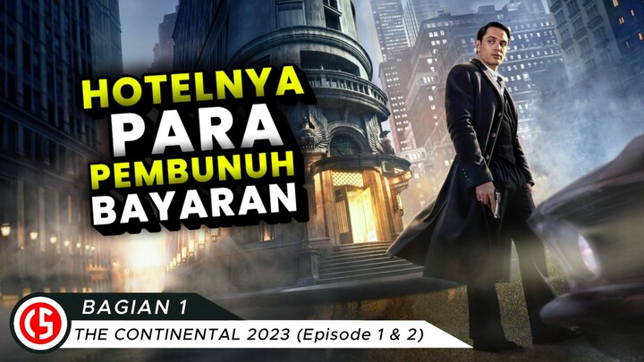 Alur Cerita Film 🔴 THE CONTINENTAL 2023 (Part 1) Episode 1 & 2