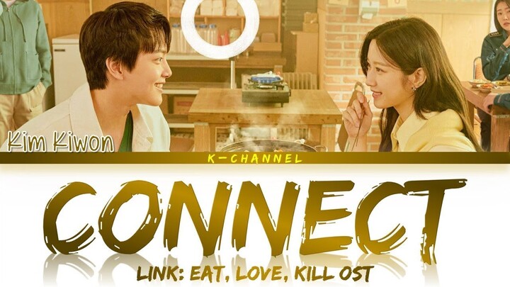 Kim Ki Won - Connect OST Link: Eat, Love, Kill