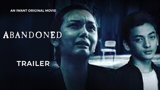 Abandoned Full Trailer | iWant Original Movie