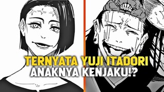 TERNYATA YUJI ITADORI ANAKNYA KENJAKU!