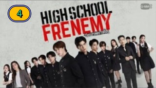 🇹🇭 [2024] HIGH SCHOOL FRENEMY | EPISODE 4