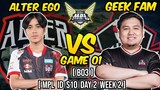 GAME 01 : GEEK FAM VS ALTER EGO | MPL ID S10 | DAY 2 WEEK 02