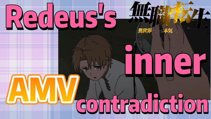 [Mushoku Tensei]  AMV | Redeus's inner contradiction