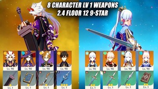 8 Character Lv 1 Weapons 2.4 Floor 12 9-Star - Constellations are The Most Important Thing