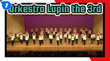 Penampilan Orkestra / Lupin the 3rd | Lagu Pembukaan & Lagu: sing sing sing_1