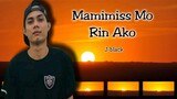 Mamimiss Mo Rin Ako - J-black ( Lyrics Video )
