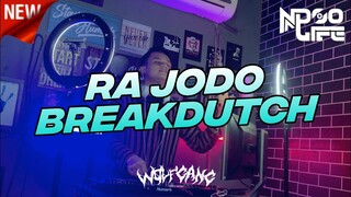 DJ RA JODO BREAKDUTCH 2022 FULL BASS [NDOO LIFE]