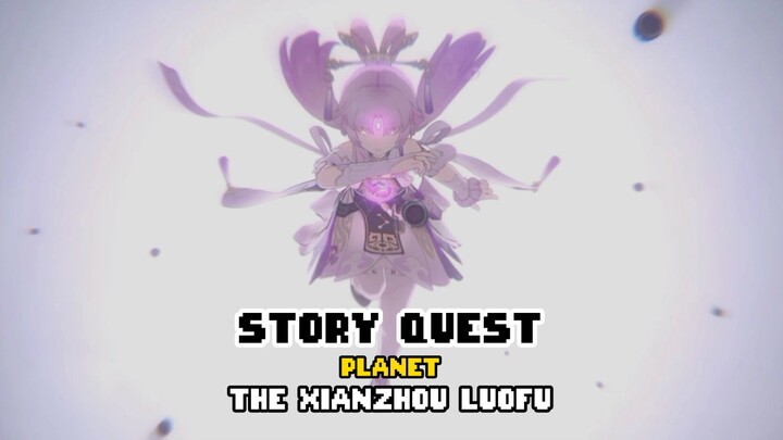 SORRY QUEST AGAIN❗❗ PLANET XIANZHOU LUOFU❗