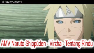 AMV Naruto Shippūden - Virzha - Tentang Rindu