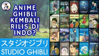 HORE !!! GHIBLI TAYANG LAGI GUYSSS