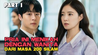 PRIA INI MENIKAH DENGAN WANITA DARI MASA 200 SILAM PART 1