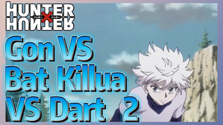 Gon VS Bat Killua VS Dart 2