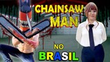 CHAINSAW MAN NO BRASIL