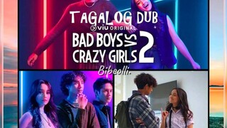 BadBoys vs CrazyGirl TagalogBud Eps7