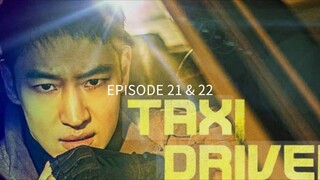 TAXI DRIVER EPISODE 21 & 22 FULL HD