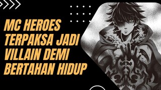 🔶 MC Anti Heroes ‼️ Kepribadian mainstream dari Seorang yang dikhianati