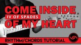 Come Inside of My Heart - IV of Spades Rhythm/Chords Tutorial