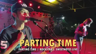 Parting Time | Rockstar | Sweetnotes Live