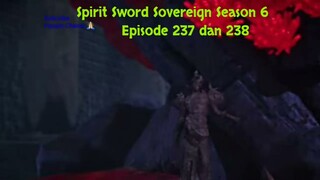 Spirit Sword Sovereign Season 6 Episode 237 dan 238 sub indo |Versi Novel.