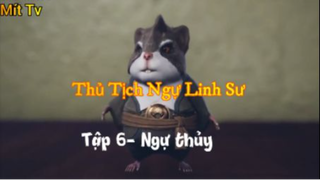 Thủ Tịch Ngự Linh Sư_Tập 6- Ngự thủy