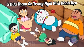 5 Đứa Tham Ăn Trong Nhà Bánh Kẹo | Tập 634 | Review Phim Doraemon
