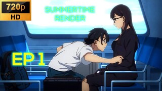 REUPLOAD Ep 1 Summertime Render [SUB INDO]