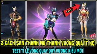 2 Cách Săn Thánh Nữ Thánh Vương Giá Rẻ Bật Ngửa || Test Tỉ Lệ Vòng Quay Quỷ Vương || Free Fire