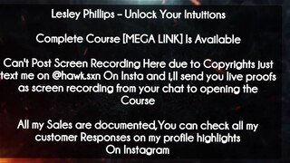 Lesley Phillips course  - Unlock Your Intuitions Course download