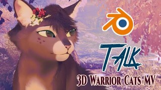 3D Warrior Cats MV || Talk