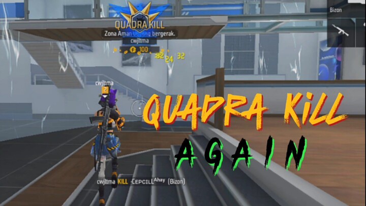 Quadra Kill Again | Free Fire